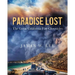 Paradise Lost The Great California Fire Chronicles