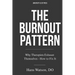 The Burnout Pattern: Why Therapists Exhaust Themselves-and How to Fix It