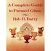 A Complete Guide to Pressed Glass