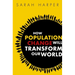 How Population Change Will Transform Our World