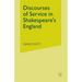 Discourses of Service in Shakespeare's England