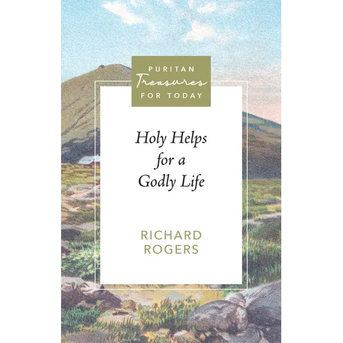 Holy Helps for a Godly Life