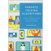 Parents Talking Algorithms: Navigating Datafication and Family Life in Digital Societies