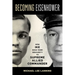 Becoming Eisenhower: How Ike Rose from Obscurity to Supreme Allied Commander