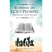 Standing on God's Promises Not Sitting on His Premises
