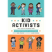 Kid Activists: True Tales of Childhood from Champions of Change