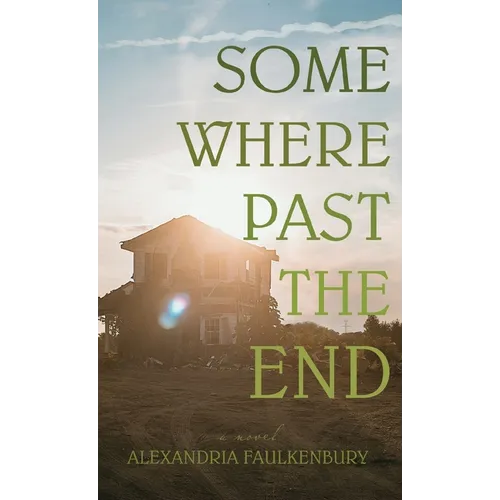 Somewhere Past The End
