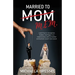 Married to Mom: Learning to Recognize Hidden Red Flags in a Relationship with a Mother-Enmeshed Covert Narcissist