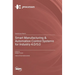 Smart Manufacturing & Automation Control Systems for Industry 4.0/5.0