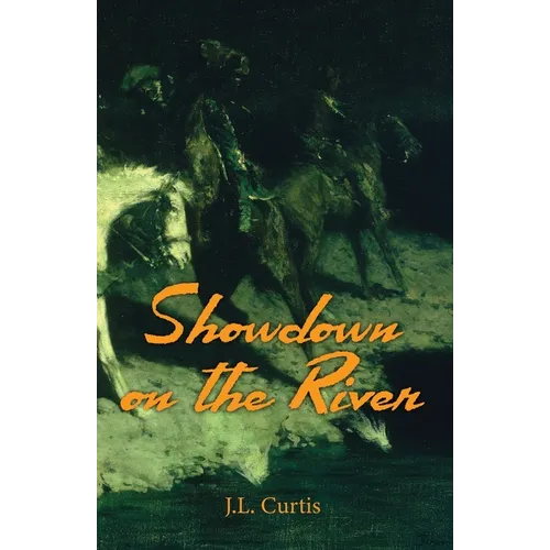 Showdown on the River: The Bell Chronicles Book 1