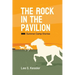 The Rock in the Pavilion: Summer Camp Stories