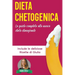 Dieta Chetogenica: La Guida Completa alla Nuova Dieta Dimagrante - Include le Deliziose Ricette di Giulia