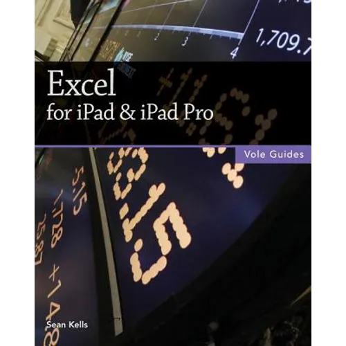 Excel for iPad & iPad Pro (Vole Guides)