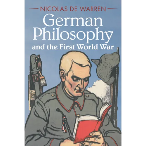 German Philosophy and the First World War - Paperback