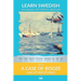 Learn Swedish with A Case of Booze and Other Stories: Interlinear Swedish to English