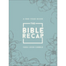 The Bible Recap: A One-Year Guide to Reading and Understanding the Entire Bible, Deluxe Edition - Sage Floral Imitation Leather