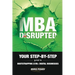 MBA Disrupted: Your Step-by-Step Guide to Bootstrapping $1M] Digital Businesses