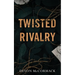 Twisted Rivalry