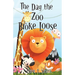 The Day the Zoo Broke Loose