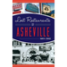 Lost Restaurants of Asheville