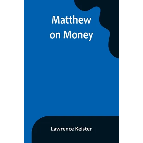 Matthew on Money
