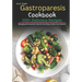 Gastroparesis Cookbook: 100+ Delicious Recipes for Managing Gastroparesis: Nourish Your Body, Soothe Your Stomach