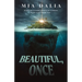 Beautiful, Once