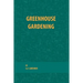 Greenhouse Gardening