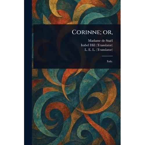 Corinne; Or,