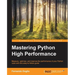 Mastering Python High Performance