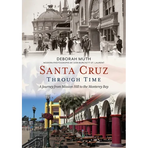 Santa Cruz Through Time