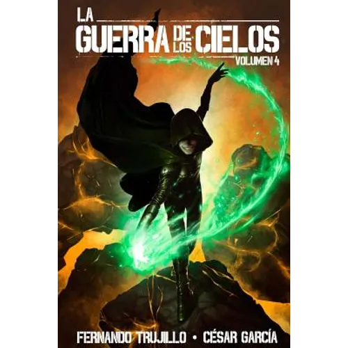 La Guerra de los Cielos. Volumen 4