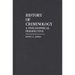 History of Criminology: A Philosophical Perspective