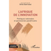 L'Afrique de l'innovation: Politiques nationales et partenariats panafricains