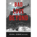 Bad Love Beyond: The Bad Love Series Book 3