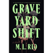 Graveyard Shift: A Novella