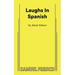 Laughs In Spanish