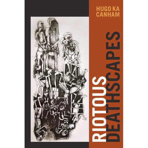 Riotous Deathscapes