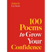 100 Poems to Grow Your Confidence