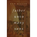 Father unto Many Sons