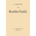 A History of the Broaddus Family: From the Time of the Settlement of the Progenitor of the Family in the United States down to the year 1888