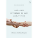 Art as an Interface of Law and Justice: Affirmation, Disturbance, Disruption