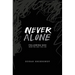 Never Alone: Following God When You Can't Feel Him (Black Cover)