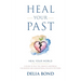 Heal Your Past: Heal Your World