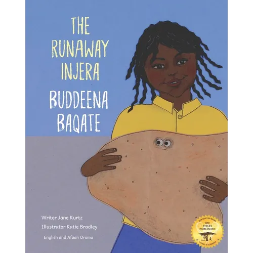 The Runaway Injera: An Ethiopian Fairy Tale in Afaan Oromo and English