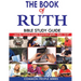The Book of Ruth Bible Study Guide