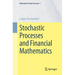 Stochastic Processes and Financial Mathematics
