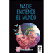 Nadie enciende el mundo