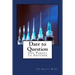 Dare to Question: One Parent to Another