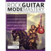 Rock Guitar Mode Mastery: A Guide to Learning and Applying the Modes to Rock and Shred Metal Guitar with Chris Zoupa